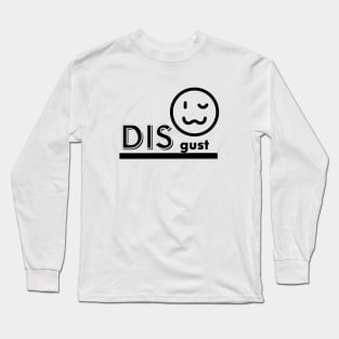 Disgust Long Sleeve T-Shirt